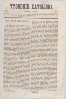 Tygodnik Katolicki. [T.2], № 9 (1 marca 1861)
