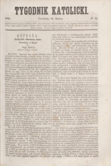 Tygodnik Katolicki. [T.2], № 12 (22 marca 1861)