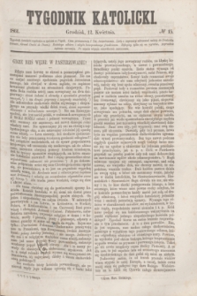 Tygodnik Katolicki. [T.2], № 15 (12 kwietnia 1861)
