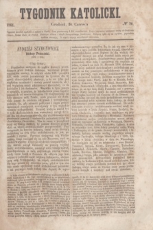 Tygodnik Katolicki. [T.2], № 26 (28 czerwca 1861)