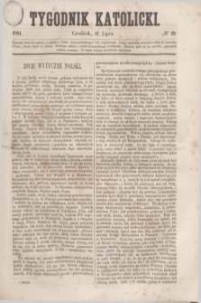 Tygodnik Katolicki. [T.2], № 29 (19 lipca 1861)