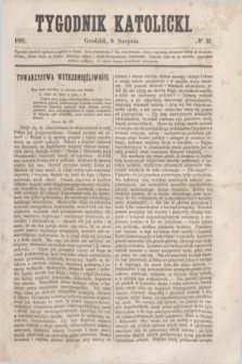 Tygodnik Katolicki. [T.2], № 32 (9 sierpnia 1861)