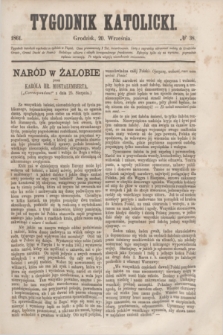 Tygodnik Katolicki. [T.2], № 38 (20 września 1861)