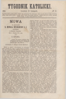Tygodnik Katolicki. [T.2], № 47 (22 listopada 1861)