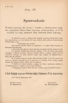 [Kadencja IV, sesja V, al. 150] Alegata do Sprawozdań Stenograficznych z Piątej Sesyi Czwartego Peryodu Sejmu Krajowego Królestwa Galicyi i Lodomeryi wraz z Wielkiem Księstwem Krakowskiem z roku 1882. Alegat 150