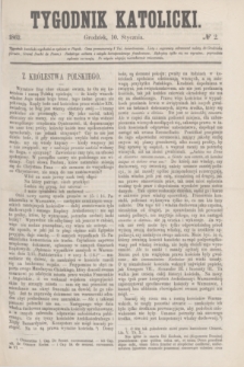 Tygodnik Katolicki. [T.3], № 2 (10 stycznia 1862)