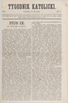Tygodnik Katolicki. [T.3], № 5 (31 stycznia 1862)