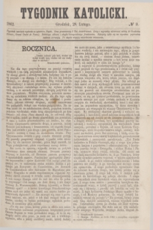 Tygodnik Katolicki. [T.3], № 9 (28 lutego 1862)