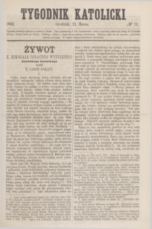 Tygodnik Katolicki. [T.3], № 12 (21 marca 1862)