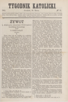 Tygodnik Katolicki. [T.3], № 13 (28 marca 1862)