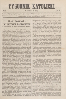 Tygodnik Katolicki. [T.3], № 18 (2 maja 1862)
