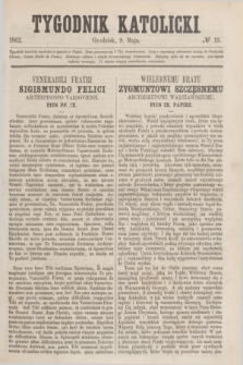 Tygodnik Katolicki. [T.3], № 19 (9 maja 1862)