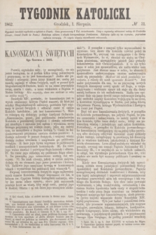 Tygodnik Katolicki. [T.3], № 31 (1 sierpnia 1862)