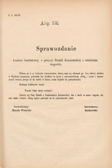 [Kadencja IV, sesja V, al. 153] Alegata do Sprawozdań Stenograficznych z Piątej Sesyi Czwartego Peryodu Sejmu Krajowego Królestwa Galicyi i Lodomeryi wraz z Wielkiem Księstwem Krakowskiem z roku 1882. Alegat 153