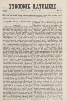 Tygodnik Katolicki. [T.3], № 42 (17 października 1862)