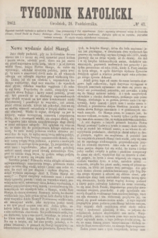 Tygodnik Katolicki. [T.3], № 43 (24 października 1862)