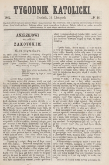 Tygodnik Katolicki. [T.3], № 46 (14 listopada 1862)