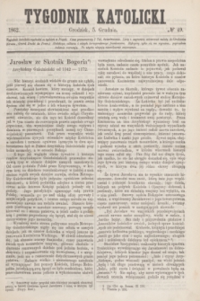 Tygodnik Katolicki. [T.3], № 49 (5 grudnia 1862)