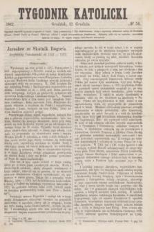 Tygodnik Katolicki. [T.3], № 50 (12 grudnia 1862)