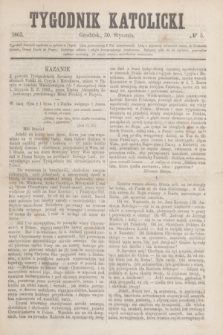 Tygodnik Katolicki. [T.4], № 5 (30 stycznia 1863)