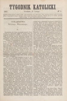 Tygodnik Katolicki. [T.4], № 9 (27 lutego 1863)