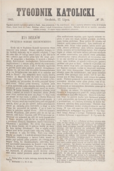 Tygodnik Katolicki. [T.4], № 29 (17 lipca 1863)