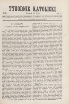 Tygodnik Katolicki. [T.4], № 31 (31 lipca 1863)