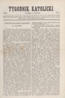 Tygodnik Katolicki. [T.5], № 1 (1 stycznia 1864)