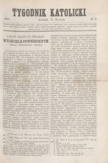 Tygodnik Katolicki. [T.5], № 3 (15 stycznia 1864)