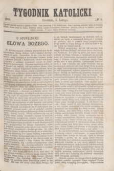 Tygodnik Katolicki. [T.5], № 6 (5 lutego 1864)