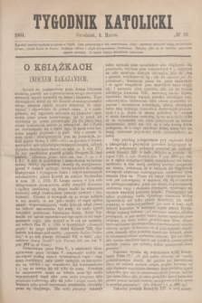 Tygodnik Katolicki. [T.5], № 10 (4 marca 1864)