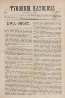 Tygodnik Katolicki. [T.5], № 11 (11 marca 1864) + wkładka
