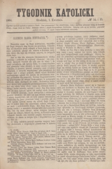 Tygodnik Katolicki. [T.5], № 14/15 (1 kwietnia 1864)