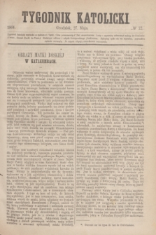 Tygodnik Katolicki. [T.5], № 22 (27 maja 1864)