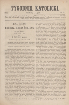 Tygodnik Katolicki. [T.5], № 27 (1 lipca 1864)