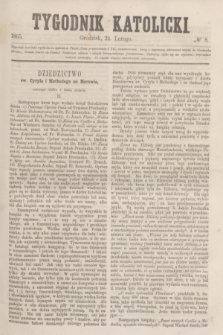 Tygodnik Katolicki. [T.6], № 8 (24 lutego 1865)