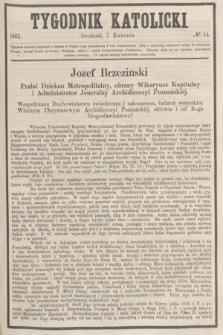 Tygodnik Katolicki. [T.6], № 14 (7 kwietnia 1865)