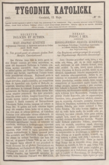 Tygodnik Katolicki. [T.6], № 19 (12 maja 1865)