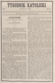 Tygodnik Katolicki. [T.6], № 21 (25 maja 1865)