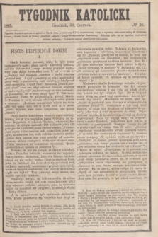 Tygodnik Katolicki. [T.6], № 26 (30 czerwca 1865)