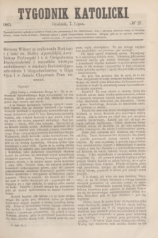 Tygodnik Katolicki. [T.6], № 27 (7 lipca 1865)
