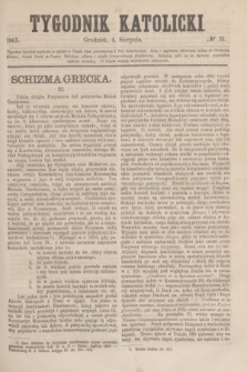 Tygodnik Katolicki. [T.6], № 31 (4 sierpnia 1865)