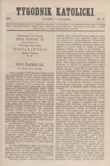 Tygodnik Katolicki. [T.6], № 44 (3 listopada 1865)
