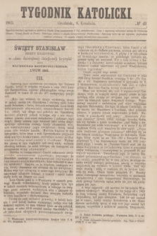 Tygodnik Katolicki. [T.6], № 49 (8 grudnia 1865)