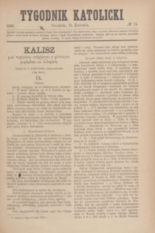 Tygodnik Katolicki. [T.7], № 15 (13 kwietnia 1866)