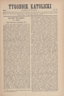 Tygodnik Katolicki. [T.7], № 16 (20 kwietnia 1866)