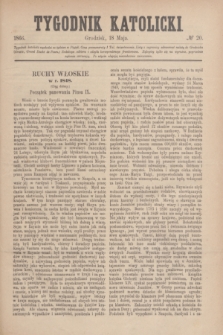 Tygodnik Katolicki. [T.7], № 20 (18 maja 1866)
