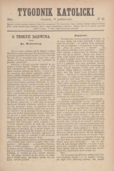 Tygodnik Katolicki. [T.7], № 42 (19 października 1866)
