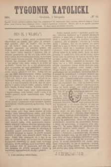 Tygodnik Katolicki. [T.7], № 44 (2 listopada 1866)