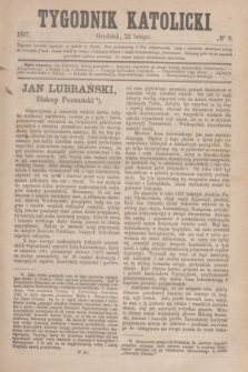 Tygodnik Katolicki. [T.8], № 8 (22 lutego 1867)